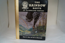 The Rainbow Route: An Illustrated History- Signed and Numbered
