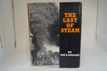 The Last of Steam By: Joe G. Collias