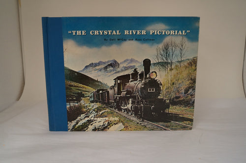 The Crystal River Pictorial by Dell McCoy and Russ Collman - Signed!