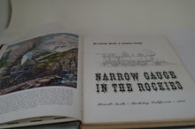 Narrow Gauge In The Rockies by Lucius Beebe & Charles Clegg