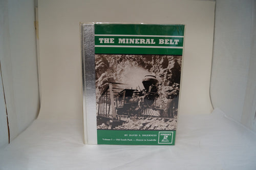 The Mineral Belt Volume I  - By David S. Digerness - Signed!!