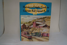 Florence & Cripple Creek RR, Colorado Rail Annual No. 13 - By Tivis E. Wilkins