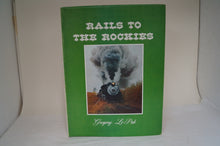 Rails To The Rockies - By: Gregory Le Pak - Signed!!