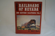 Railroads of Nevada and Eastern California Vol. 1