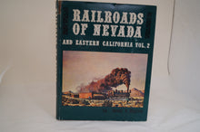 Railroads of Nevada and Eastern California Vol. 2