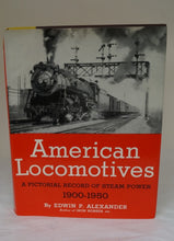 American Locomotives: A Pictorial Record of Steam Power 1900-1950
