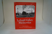 Lehigh Valley Memories - By: David Marcham