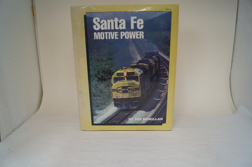 Santa Fe Motive Power by Joe McMillan